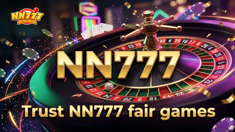 trust-nn777-s-fair-games-from-top-providers
