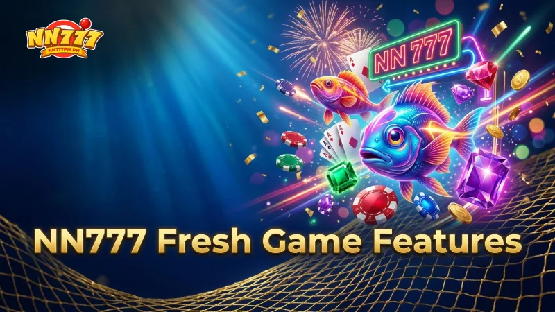 discover-nn777-s-cutting-edge-fishing-game-features-bringing-fresh-excitement-to-players