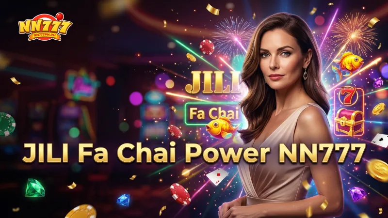 experience-top-tier-fishing-action-from-jili-and-fa-chai-on-nn777