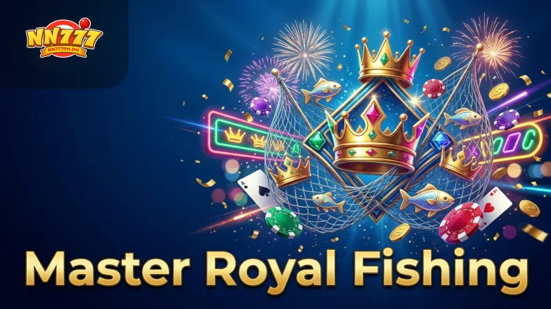 master-nn777-royal-fishing-strategy-for-consistent-payouts