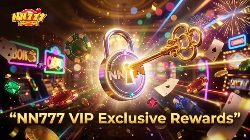 unlock-exclusive-nn777-vip-program-benefits-and-elevated-gaming